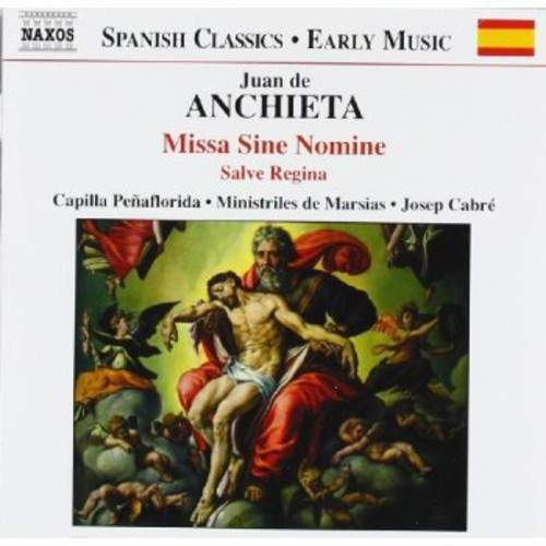 Anchieta Juan De - Missa Sine Nomine