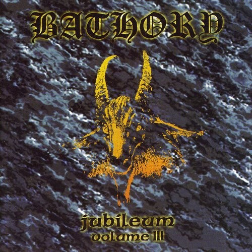 Bathory - Jubileum Vol 3