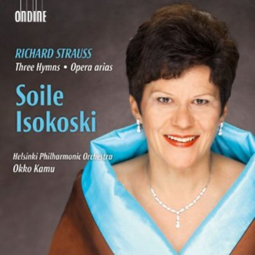 Richard Strauss - Three Hymns / Opera Arias
