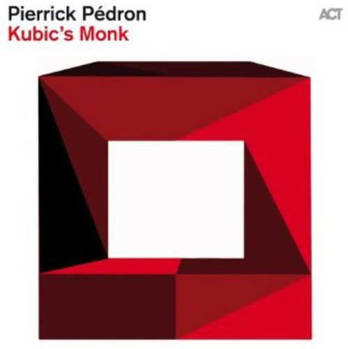 Pierrick Pedron - Kubics Monk