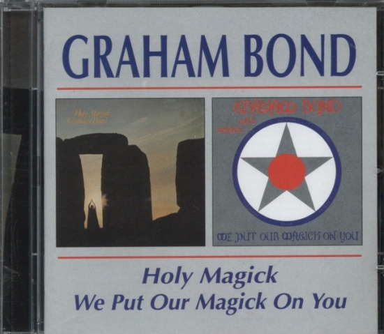 Bond Graham - Holy Magick/We Put Our Magic
