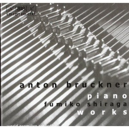 Bruckner Anton - Piano Works