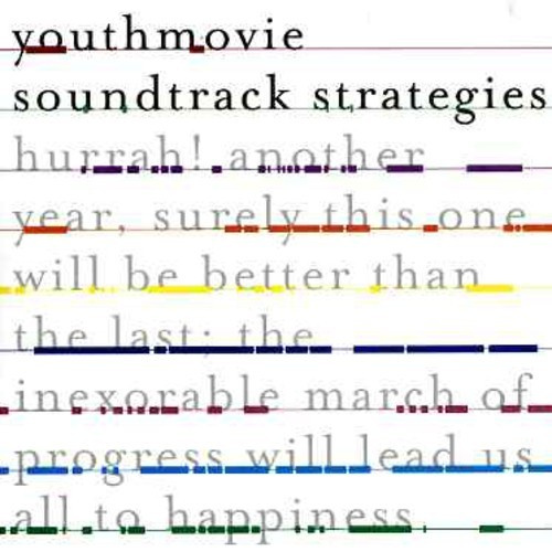 Youthmovie Soundtrack Strategies - Hurrah! Another Year...