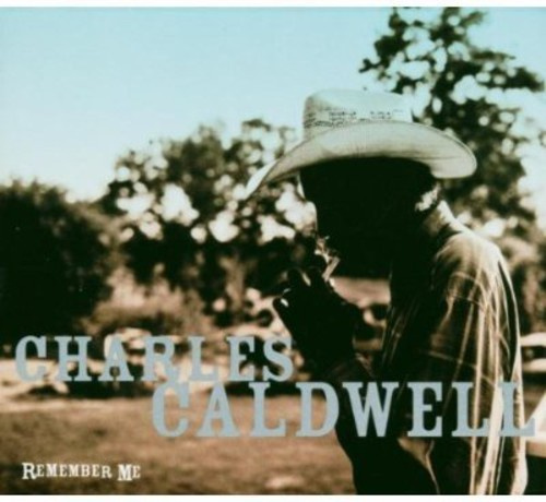Charles Caldwell - Remember Me