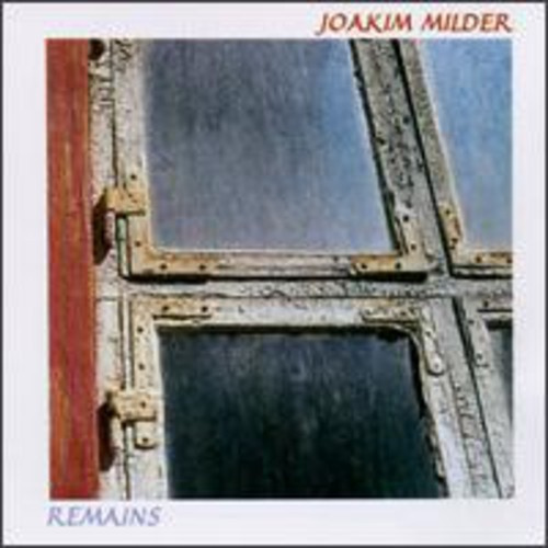 Joakim Milder - Remains