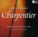 Charpentier Marc-Antoine - Sacred Choral Music Charpentier Marc-Antoine - Sacred Choral Music