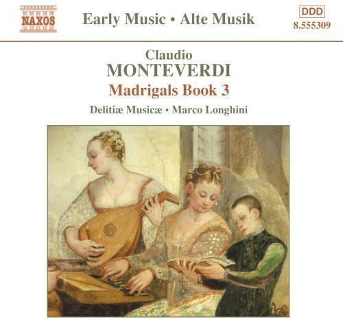 Claudio Monteverdi - Madrigals Book 3