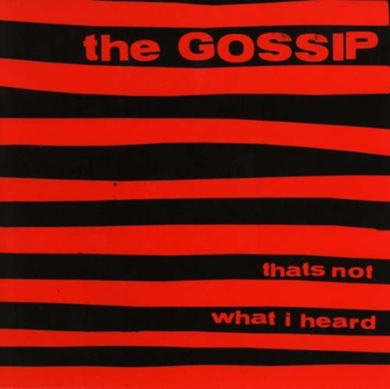 Gossip - That's Not What I Heard