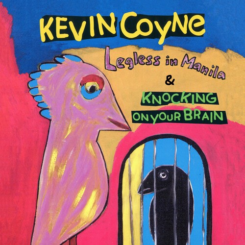 Coyne Kevin - Legless In Manila & Knocking On You