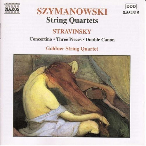 Szymanowski/Stravinsky - String Quartets 1& 2