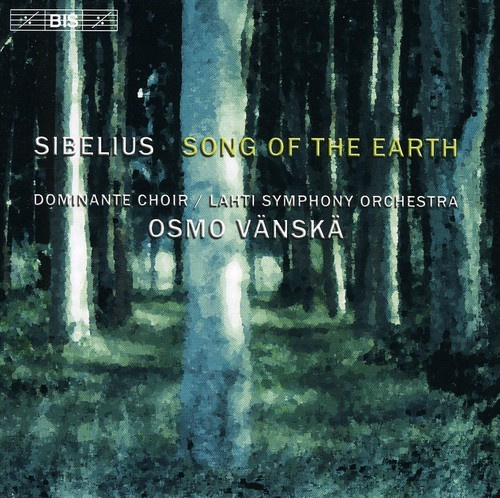Sibelius - Song Of The Earth (Vänskä)