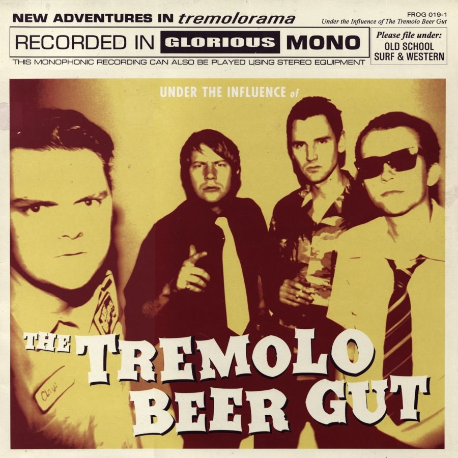 The Tremolo Beer Gut - Under The Influence Of The Tremolo