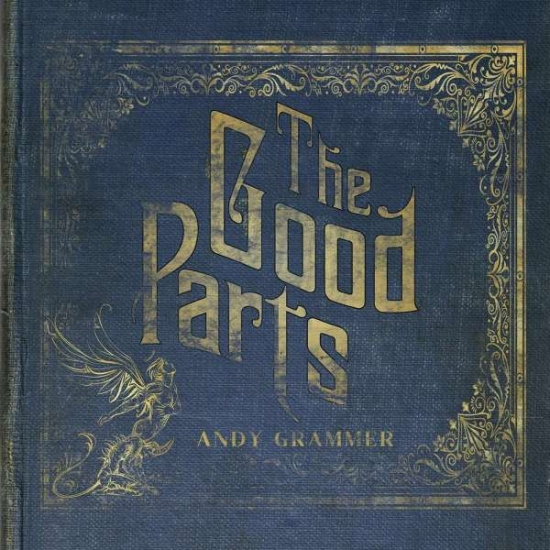 Andy Grammer - The Good Parts