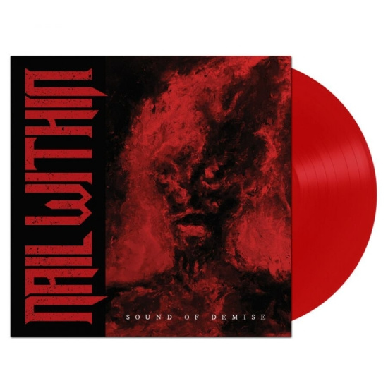 Nail Within - Sound Of Demise (Red Vinyl Lp)