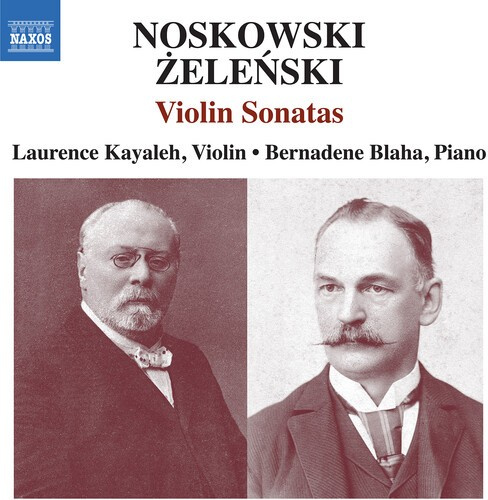 Noskowski Zygmunt Zelenski Wlady - Noskowski: Violin Sonata In A Minor