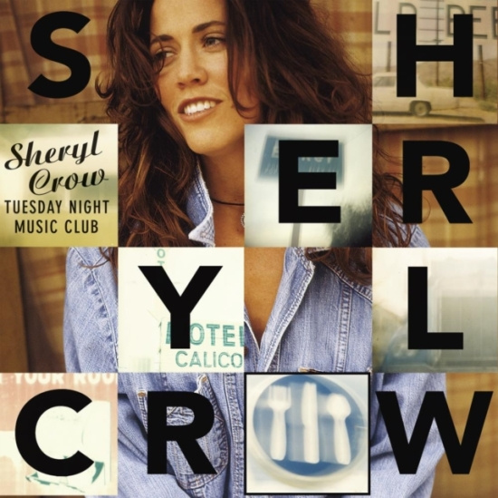 Sheryl Crow - Tuesday Night Music Club