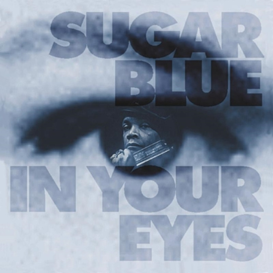Sugar Blue - In Your Eyes