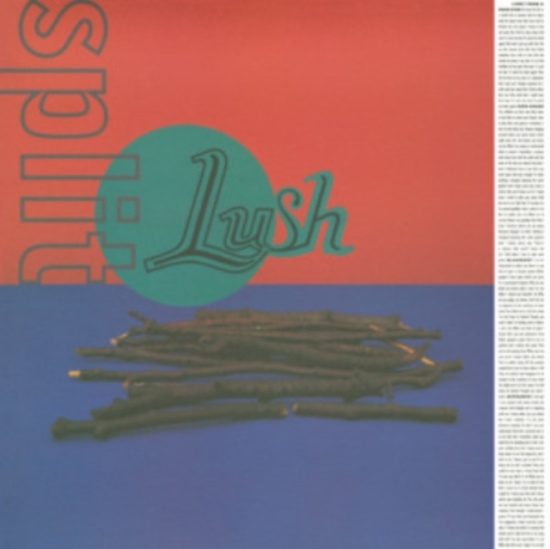 Lush - Split (Re-Issue)