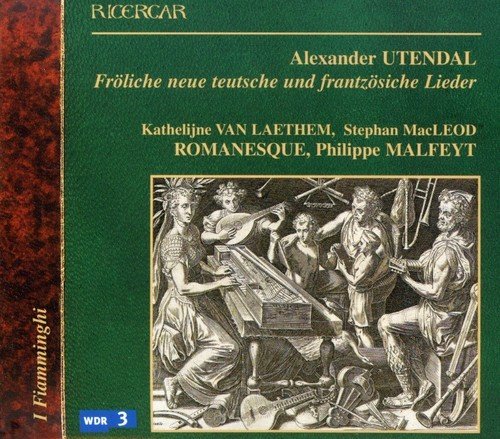 Utendal  Alexander - Utendal / Froliche Neue Teutsche