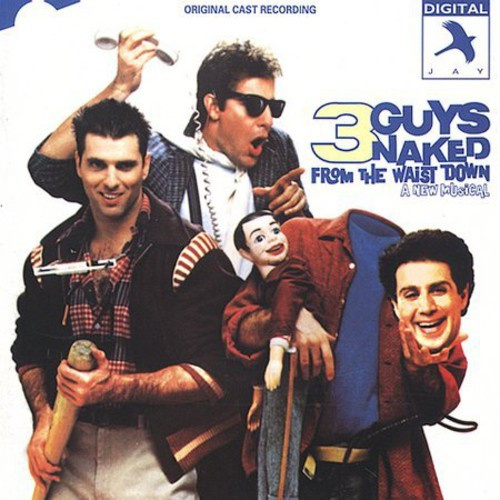 Original Off-Broadway Cast - 3 Guys Naked From The Waist Down