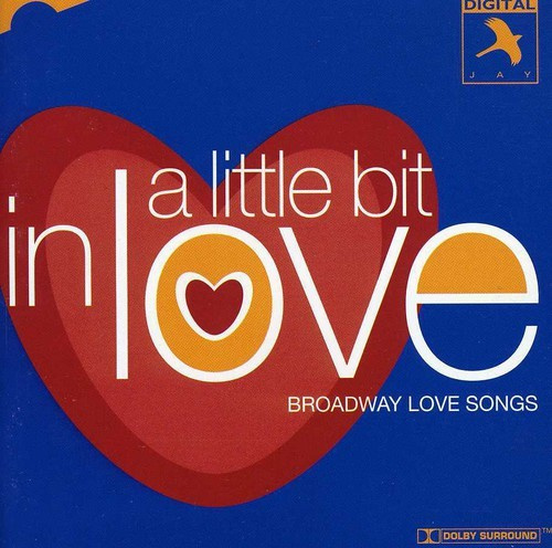 Love Songs From Broadway - A Little Bit In Love