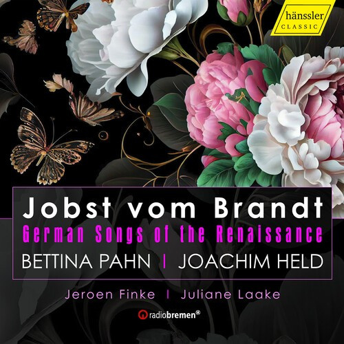 Brandt Jobst Vom - German Songs Of The Renaissance