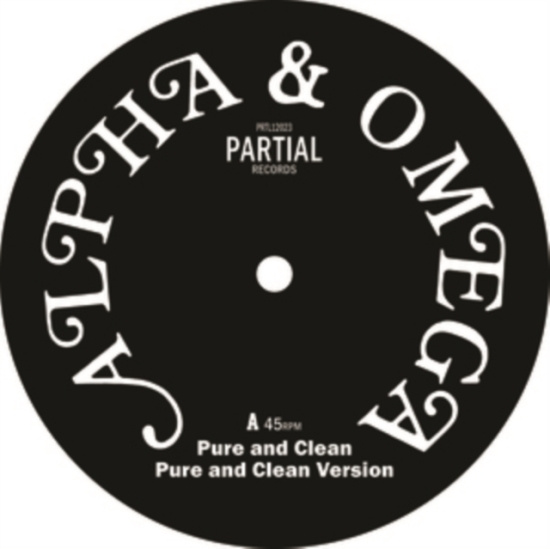 Alpha And Omega - Pure And Clean