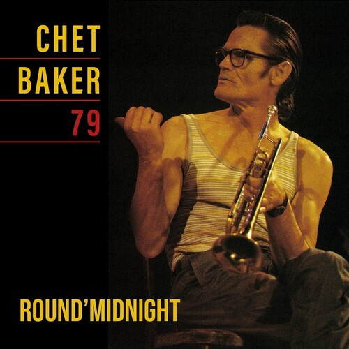 Baker Chet - Round Midnight 79