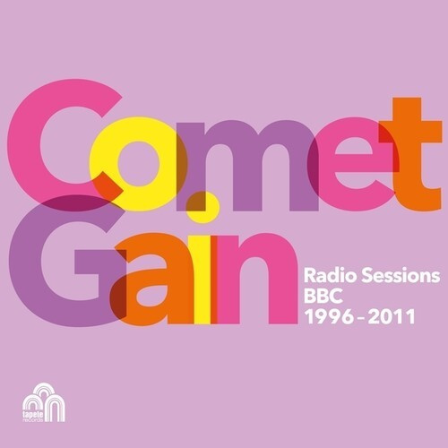 Comet Gain - Radio Sessions (Bbc 1996-2011)