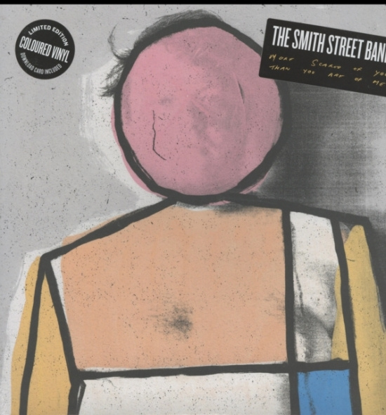 Smith Street Band - More Scared Of You Than You Are Of
