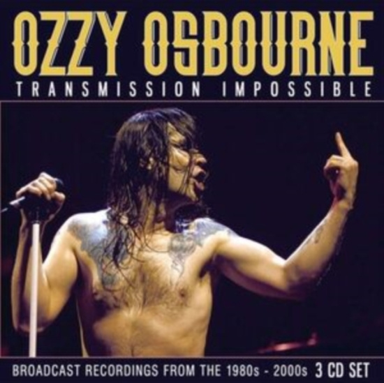 Ozzy Osbourne - Transmission Impossible (3 Cd)