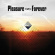 Pleasure Forever - Distal Pleasure Forever - Distal