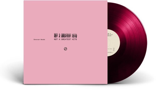 Donovan Woods - Not A Greatest Hits