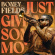 Boney Fields - Just Give Me Some Mo' Boney Fields - Just Give Me Some Mo'