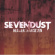 Sevendust - Heavier Than Seven (Red & Black Splatter Vinyl) (Rsd) - IMPORT Sevendust - Heavier Than Seven (Red & Black Splatter Vinyl) (Rsd) - IMPORT