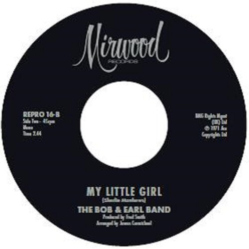 Bobby Garrett / The Bob & Earl Band - My Little Girl / My Little Girl