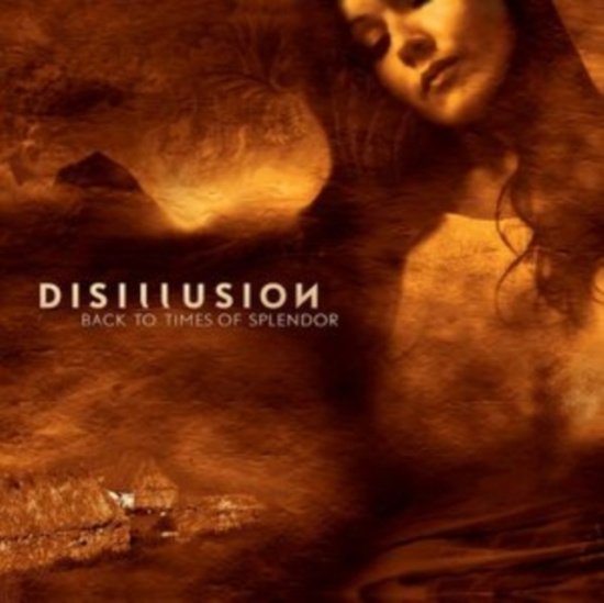 Disillusion - Back To Times Of Splendor (Digipack