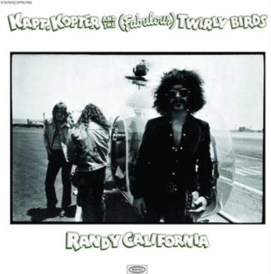 Randy California - Kapt. Kopter And The (Fabulous) Twirly B