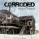 Corroded - State Of Disgrace Corroded - State Of Disgrace