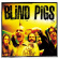 Blind Pigs - Blind Pigs (Marbled Vinyl Lp) Blind Pigs - Blind Pigs (Marbled Vinyl Lp)