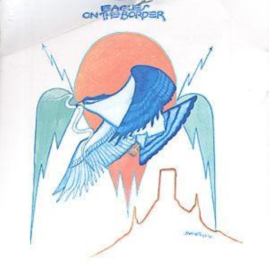 Eagles - On The Border