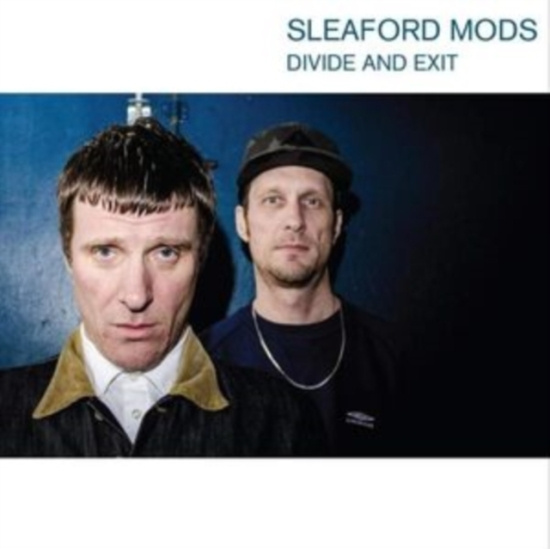 Sleaford Mods - Divide And Exit (10Th Anniversary E