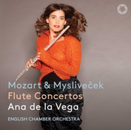 Ana De La Vega English Chamber Orc - Mozart & Myslivecek: Flute Concerto