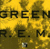 R.E.M. - Green R.E.M. - Green