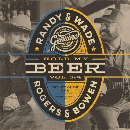 Rogers Randy & Wade Bowen - Hold My Beer, Vol. 3 & 4