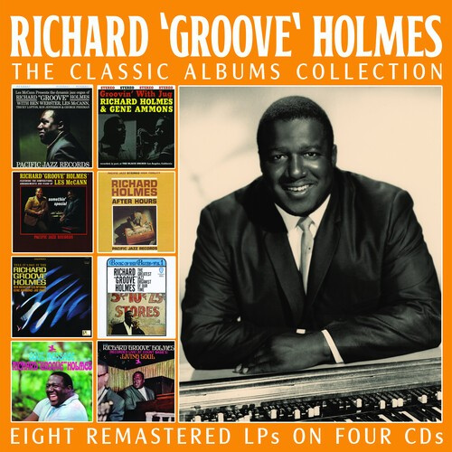 Richard "Groove" Holmes - Classic Albums Collection The (4 Cd)
