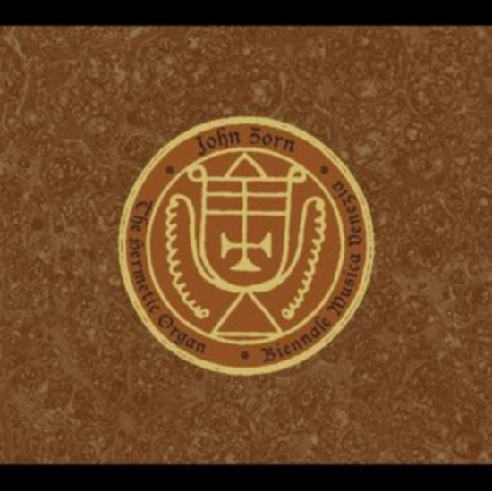Zorn John - The Hermetic Organ Volume 13 - Bien