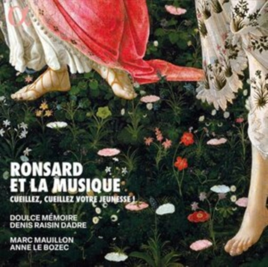 Doulce Memoire Marc Mauillon Anne - Ronsard Et La Musique - Cueillez, C