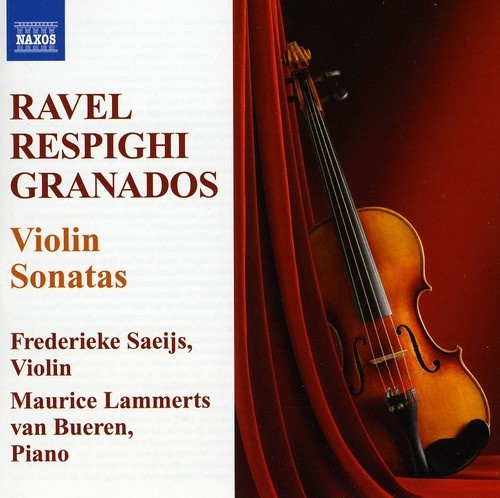 Ravel / Respighi / Granados - Violin Sonatas
