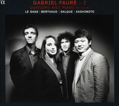 Gabriel Fauré - Piano Quartets